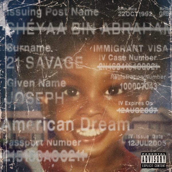 21 Savages new album, American Dream, released by Epic Studios.